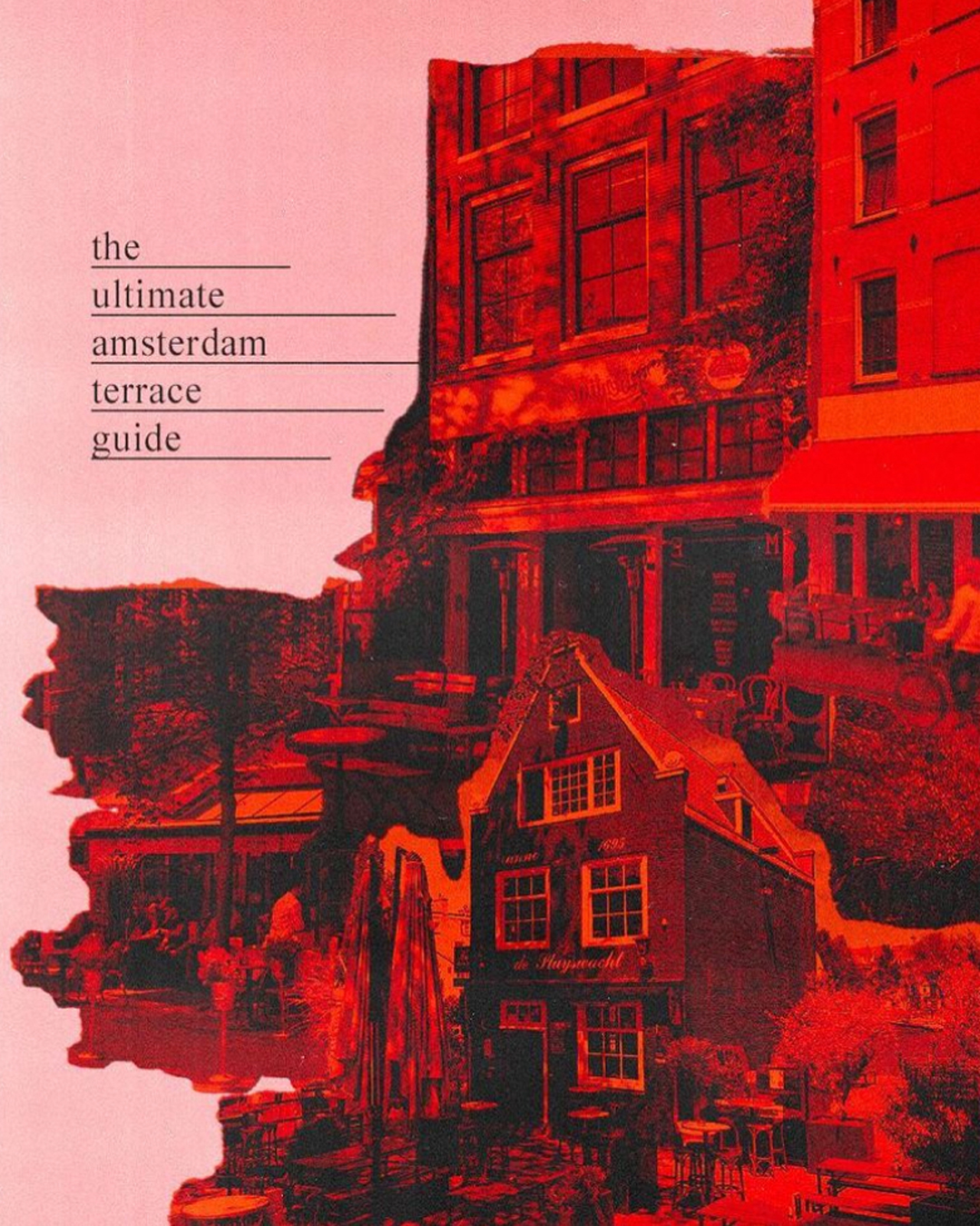 The Ultimate Amsterdam Terrace Guide